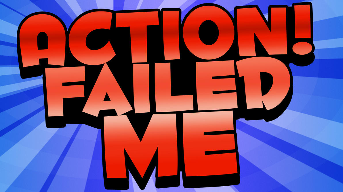 action_fail_by_flashtoro-d8oitov.jpg