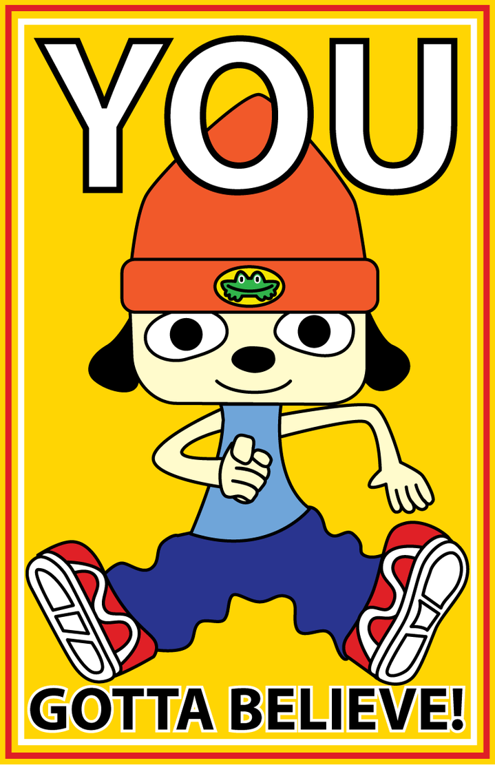 Image result for you just gotta believe parappa