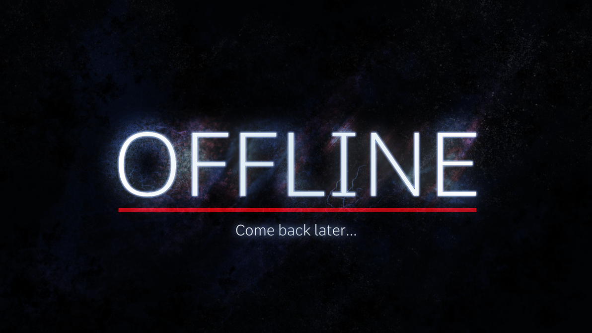 OFFLINE - live stream offline screen by L0Lock on DeviantArt