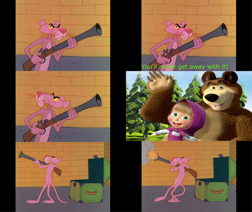 Pink Panther Shoots Masha And The Bear Meme By Alexeigribanov On
