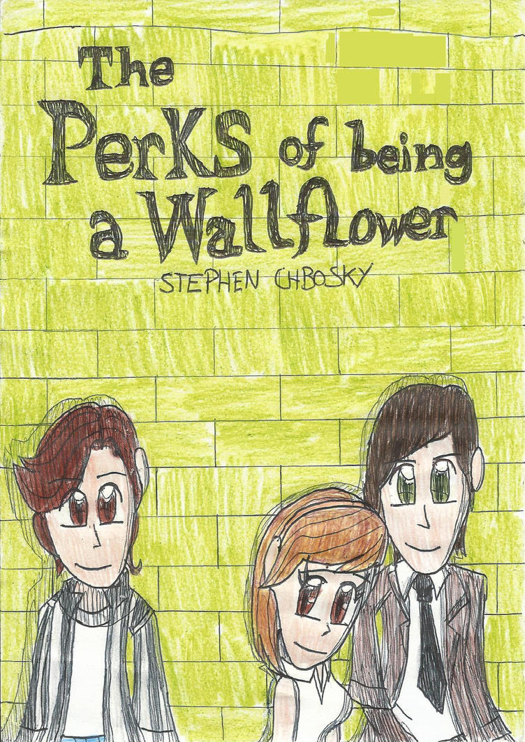 Stephen Chbosky's The Perks Of Being A Wallflower by ...