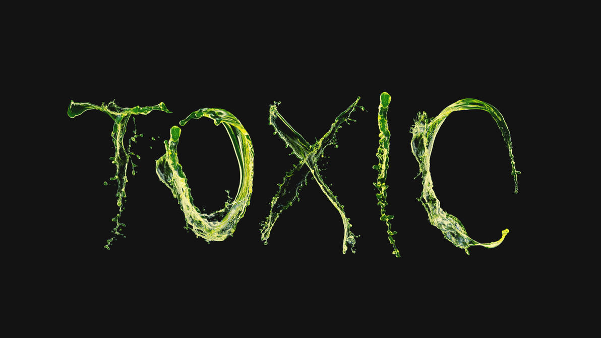 Toxic by WhatsMyName-Papi on DeviantArt