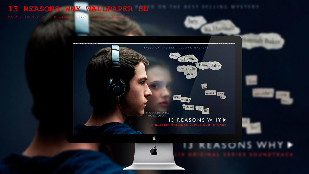 13 Reasons Why Wallpaper HD by BeAware8 on DeviantArt