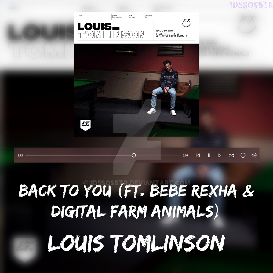 Back to You (feat. Bebe Rexha) - Louis Tomlinson by 1D5SOSBTR on DeviantArt