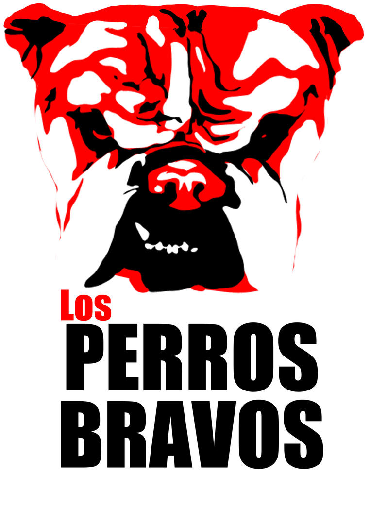 los Perros Bravos Logo/Poster by labworm on DeviantArt