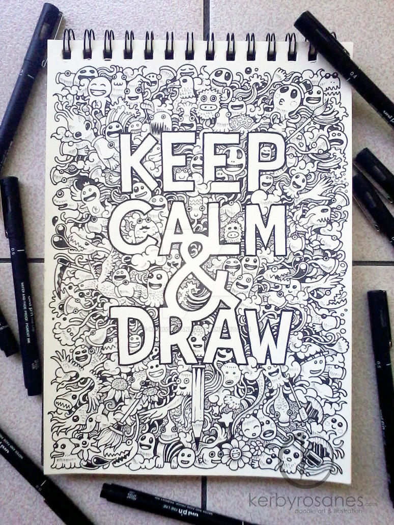 DOODLE ART Keep Calm And Draw By Kerbyrosanes On DeviantArt