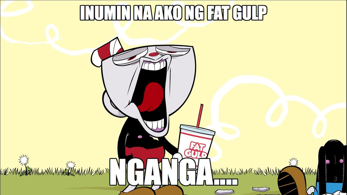 Cuphead Tagalog Meme XD By TheProfessionalBajao On DeviantArt
