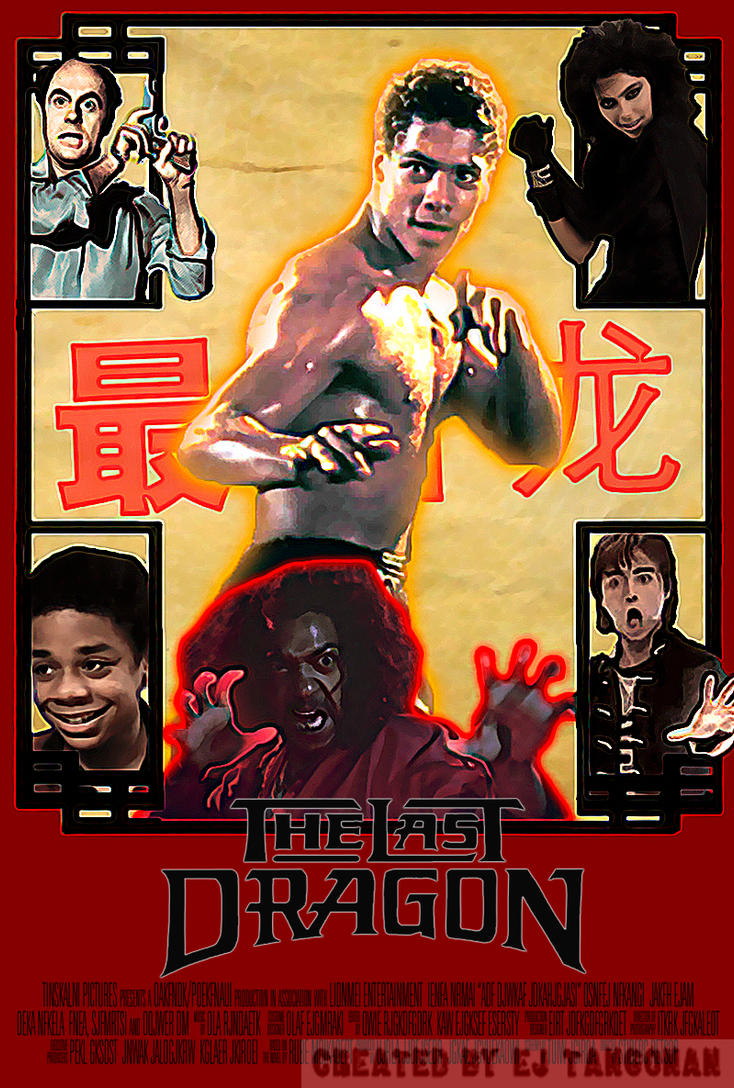 The Last Dragon poster by EJTangonan on DeviantArt