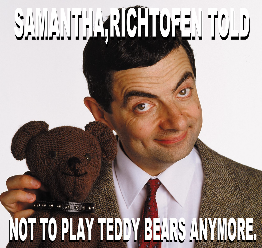 MrBean Not To Play Teddy Bears Meme By Josael281999 On DeviantArt