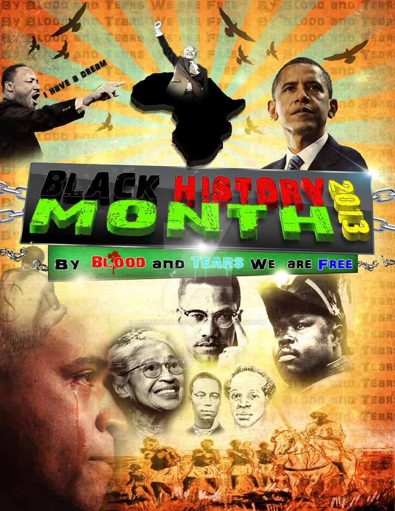 Black History Month 2013 Poster by XtreamGraphicDesigns on DeviantArt