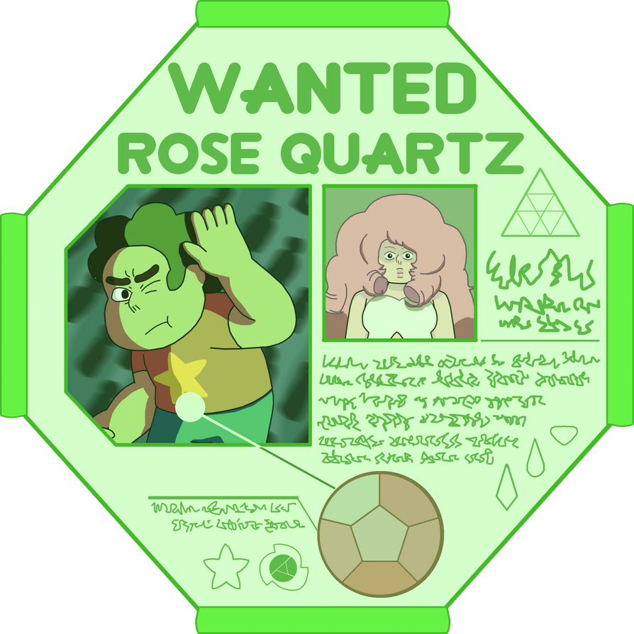 Are you as excited for memorial day as I am? Here's what I imagine a Homeworld wanted poster would look like. "Translated" text down below: "Crimes: Treason and Murder Rose Quartz, Leader of the Cr...